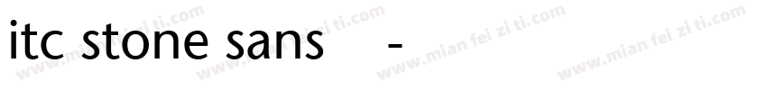 itc stone sans粗体西方字体转换